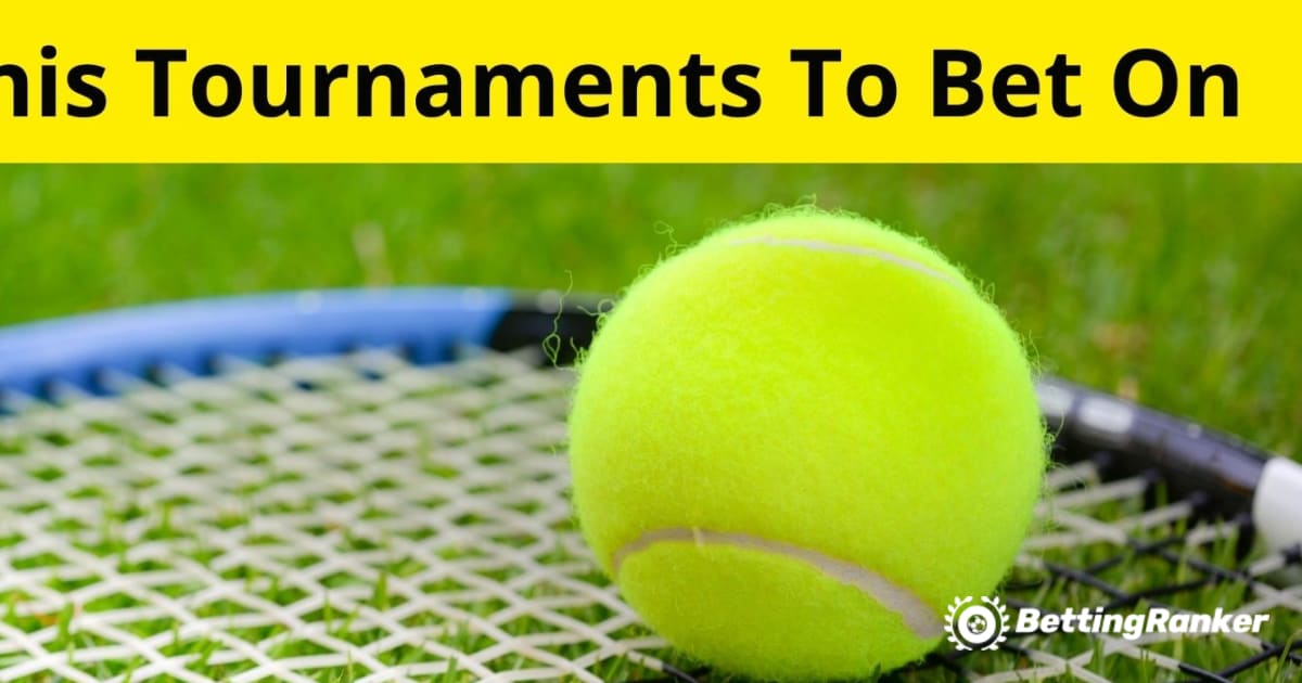 Najlepšie tenisové turnaje, na ktoré sa dá staviť